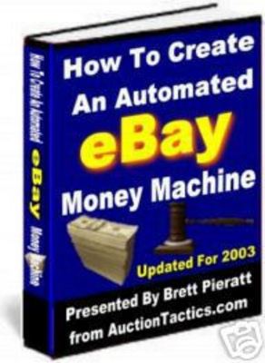Product picture Guide to the Ultimate Automated eBay Money Machine